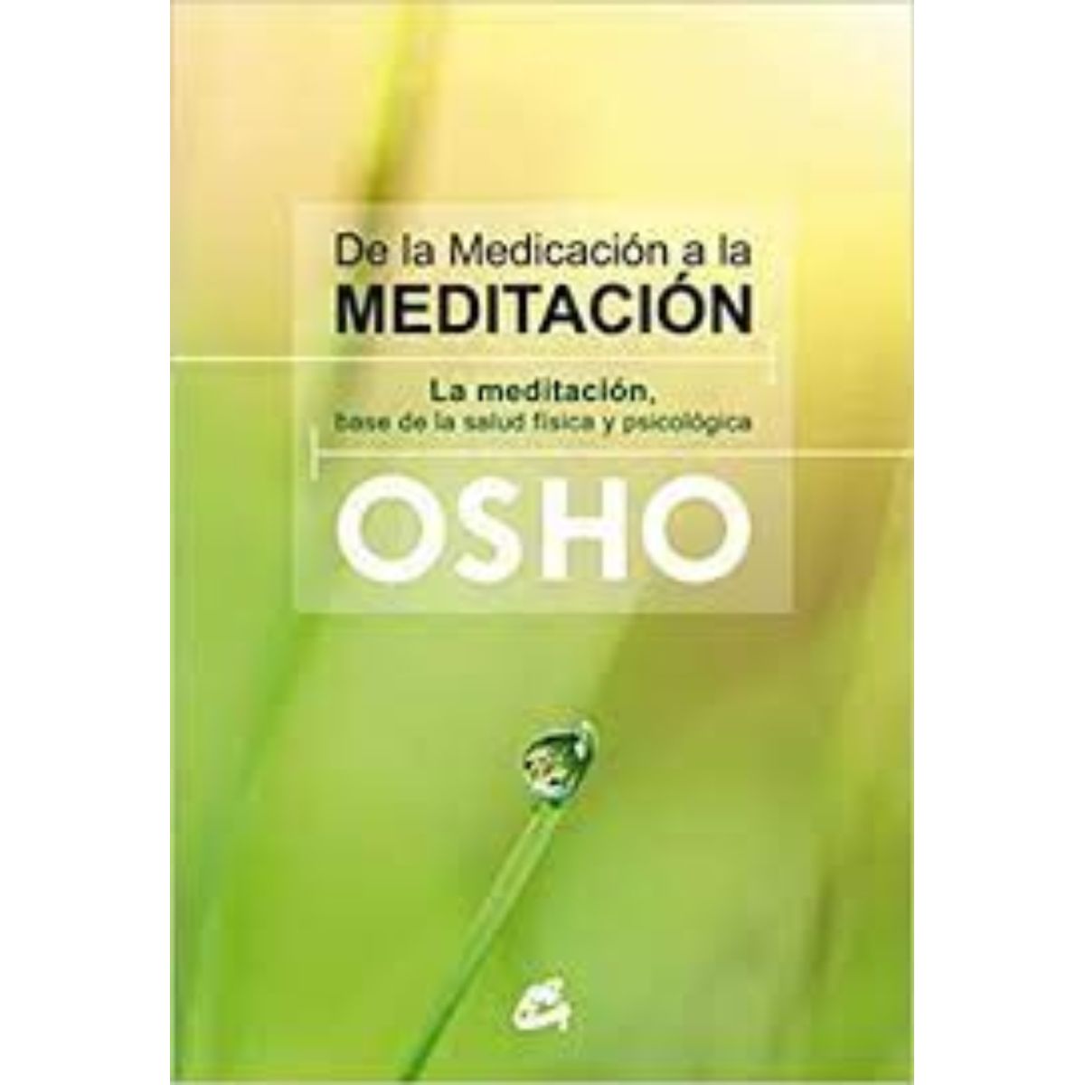 TOP10BOOKS - LIBRO De La Medicacion A La Meditacion - De La Medicacion A La Meditacion