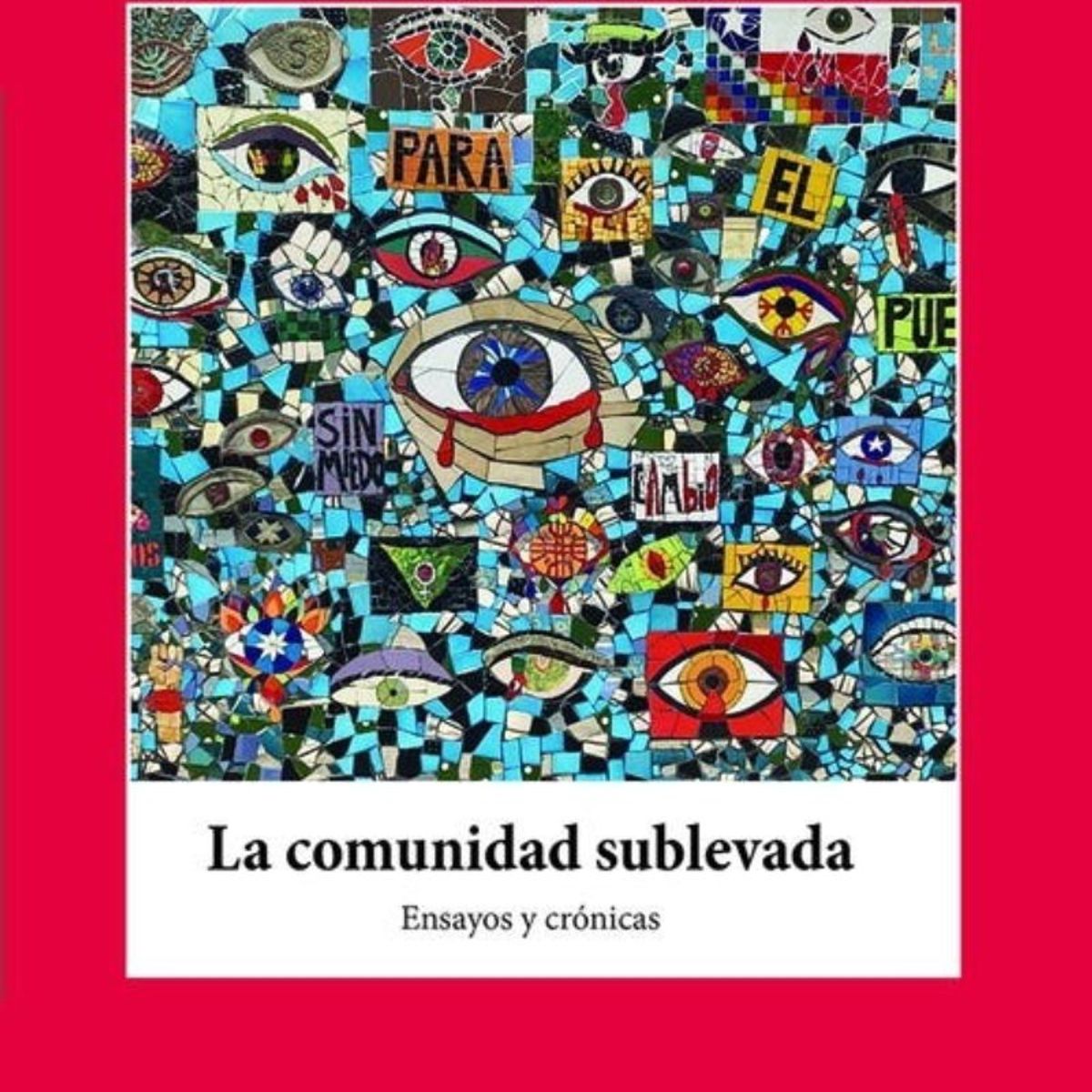 TOP10BOOKS - Libro La Comunidad Sublevada. Ensayos Y Crónicas -149-