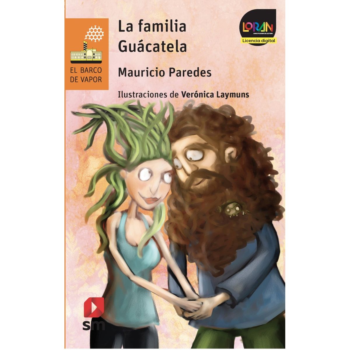 TOP10BOOKS - TEXTO LA FAMILIA GUACATELA - LORAN / M.PAREDES / EDICIONES SM