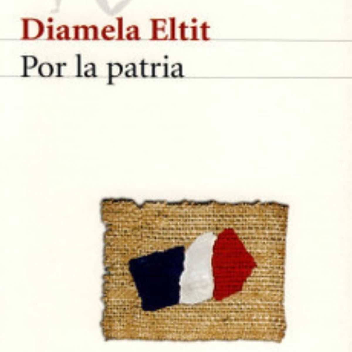 TOP10BOOKS - LIBRO Por La Patria - Diamela Eltit