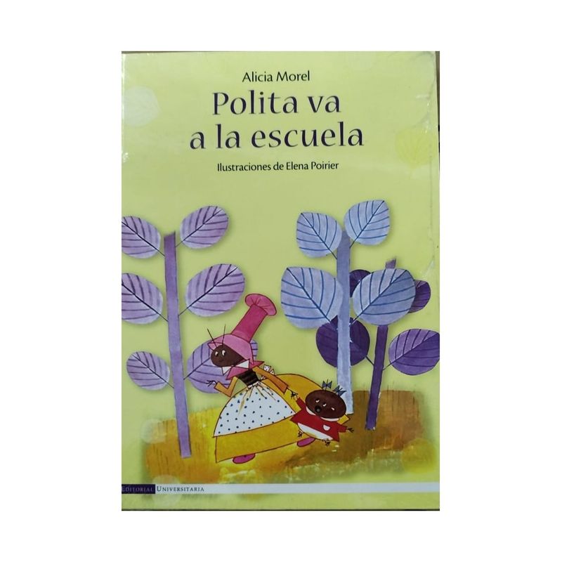 TOP10BOOKS - LIBRO POLITA VA A LA ESCUELA / ALICIA MOREL / UNIVERSITARIA