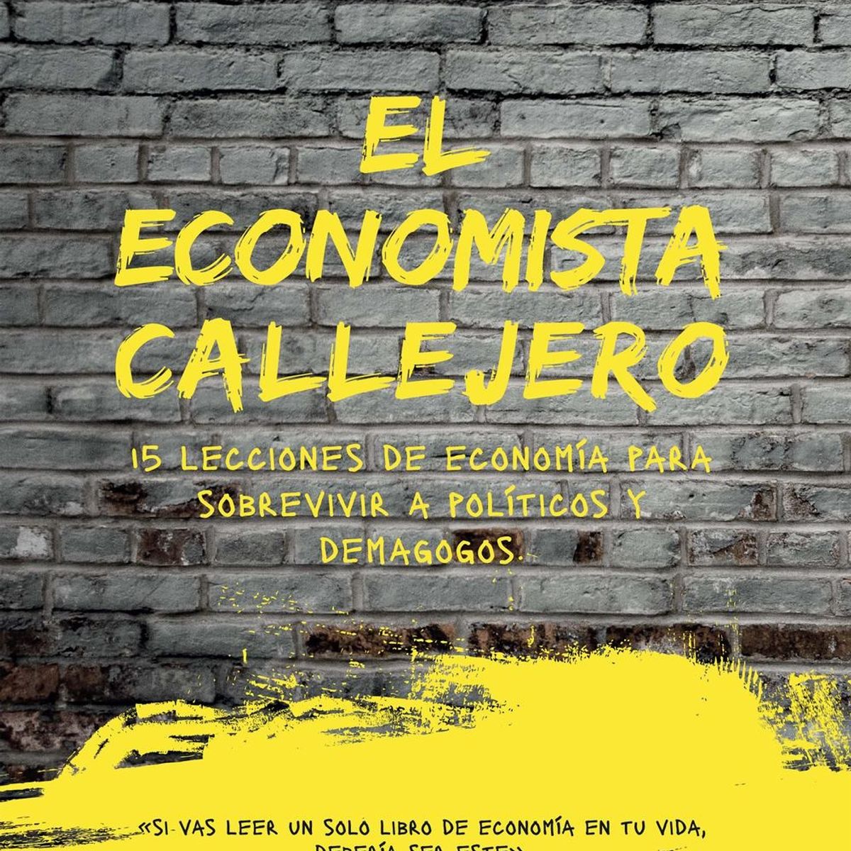 TOP10BOOKS - LIBRO El Economista Callejero - AXEL KAISER