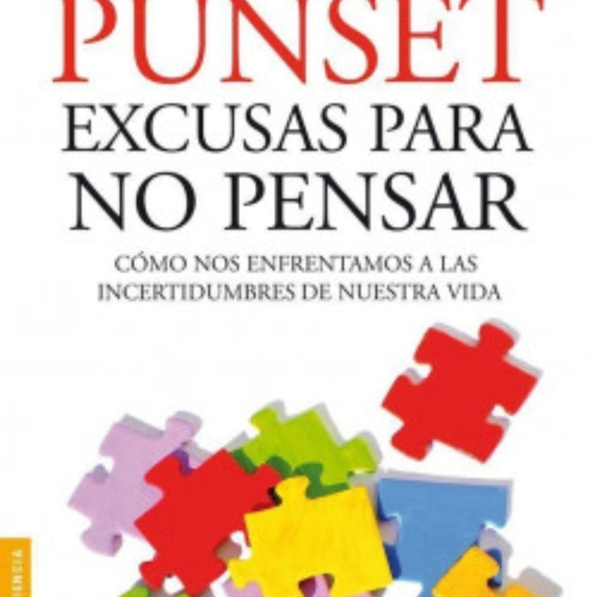 TOP10BOOKS - LIBRO Excusas Para No Pensar - EDUARDO PUNSET