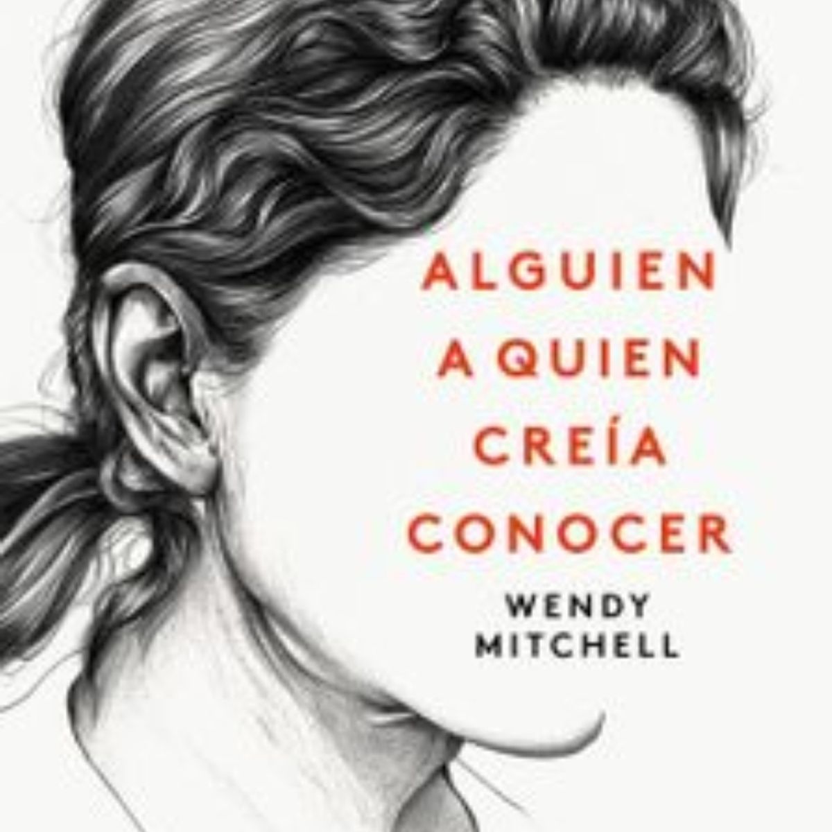 TOP10BOOKS - LIBRO Alguien A quién Creia Conocer - Alguien A quién Creia Conocer