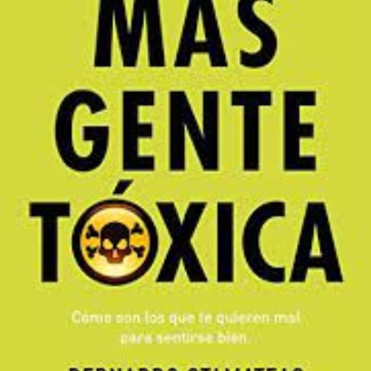TOP10BOOKS - LIBRO Mas Gente Tóxica - Mas Gente Tóxica
