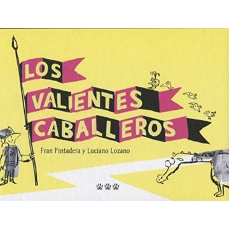TOP10BOOKS - Libro Los Valientes Caballeros -481- - F.PINTADERA - L.LOZANO