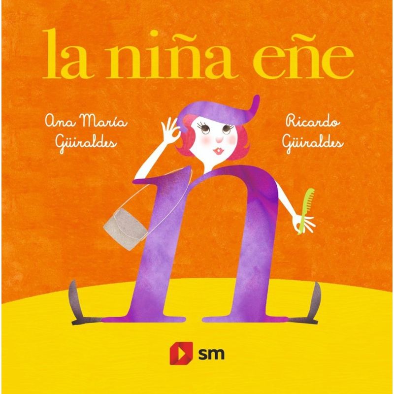 TOP10BOOKS - LIBRO LA NINA ENE / ANA MARIA GUIRALDES - RICARDO GUIRALDES / EDICIONES SM