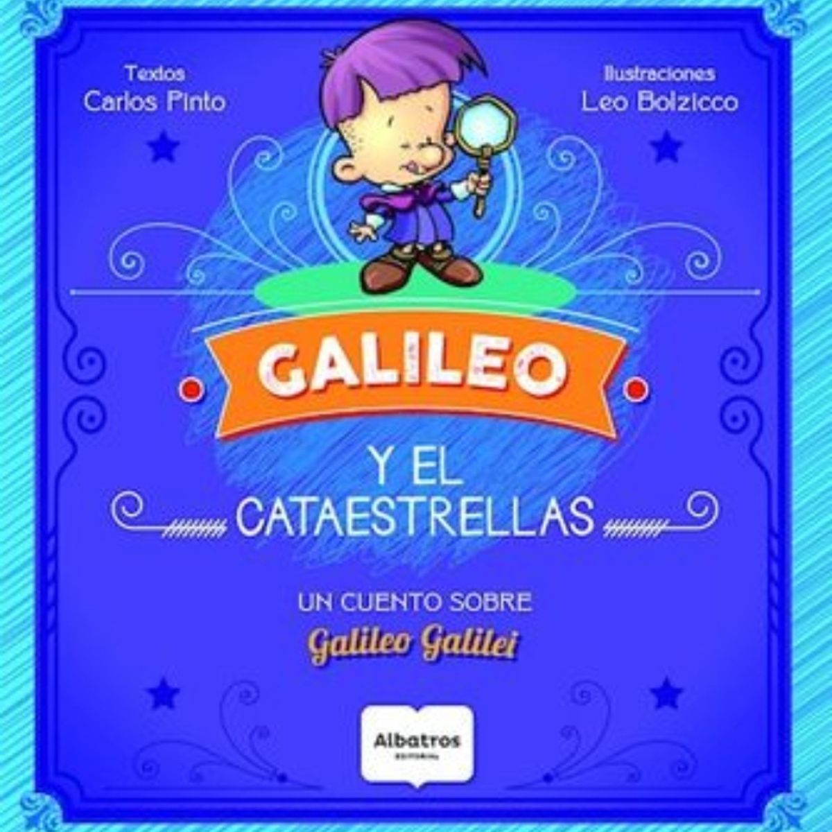 TOP10BOOKS - Libro Galileo Y El Cataestrellas -475-