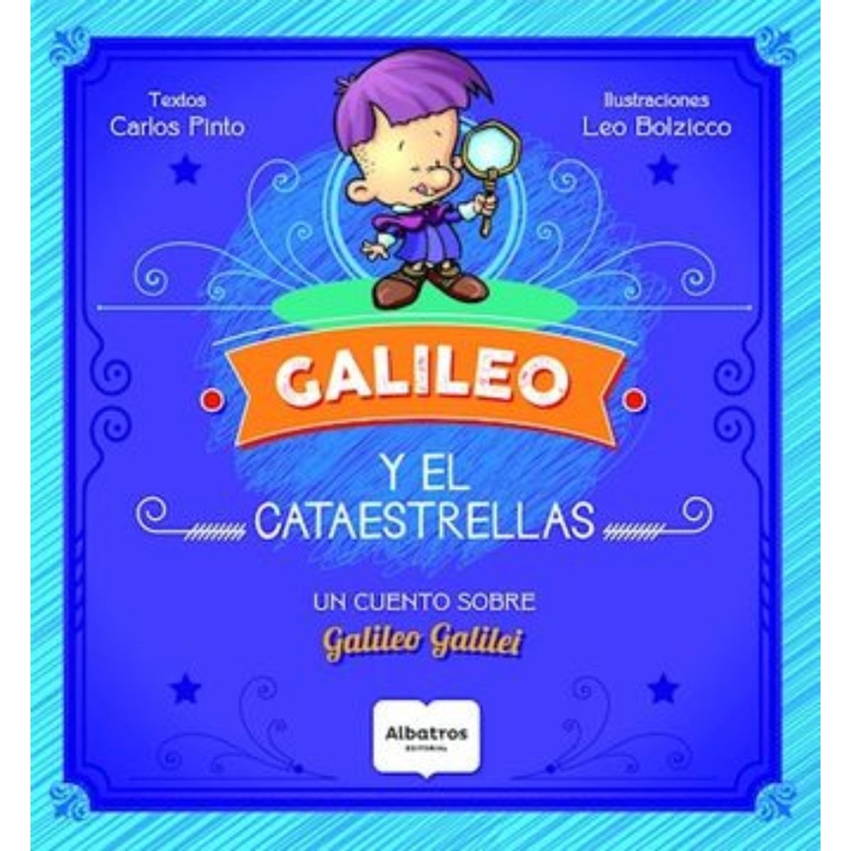 TOP10BOOKS - Libro Galileo Y El Cataestrellas -475-