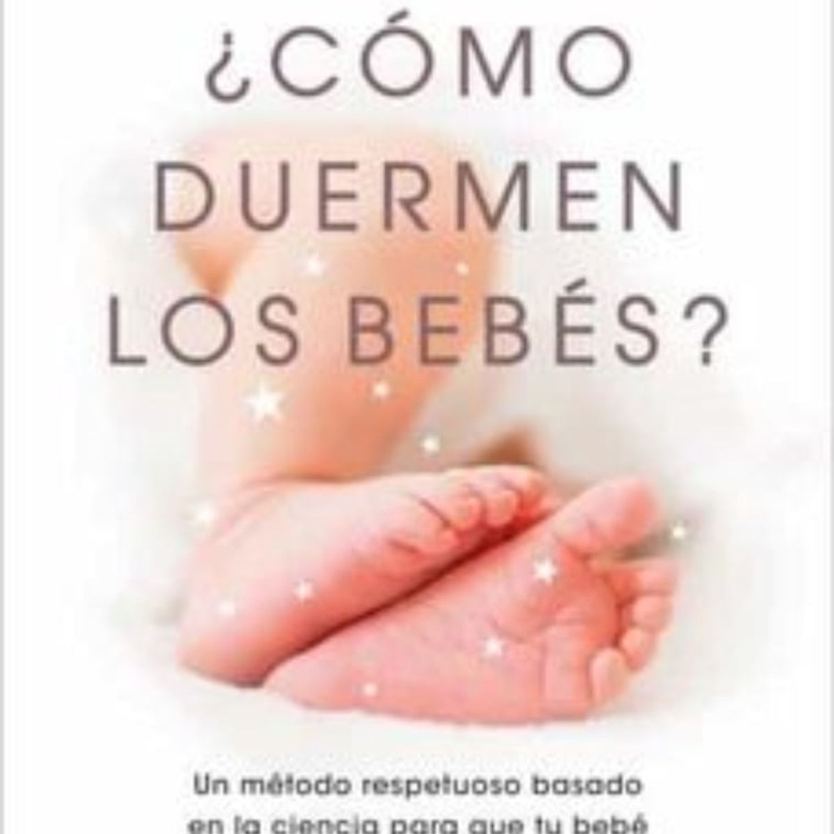 TOP10BOOKS - LIBRO Libro ¿cómo Duermen Los Bebes? - Libro ¿Cómo Duermen Los Bebes?