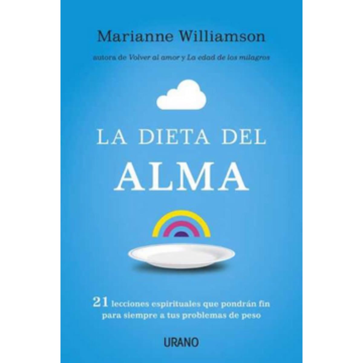 TOP10BOOKS - LIBRO La Dieta Del Alma - MARIANNE WILLIAMSON