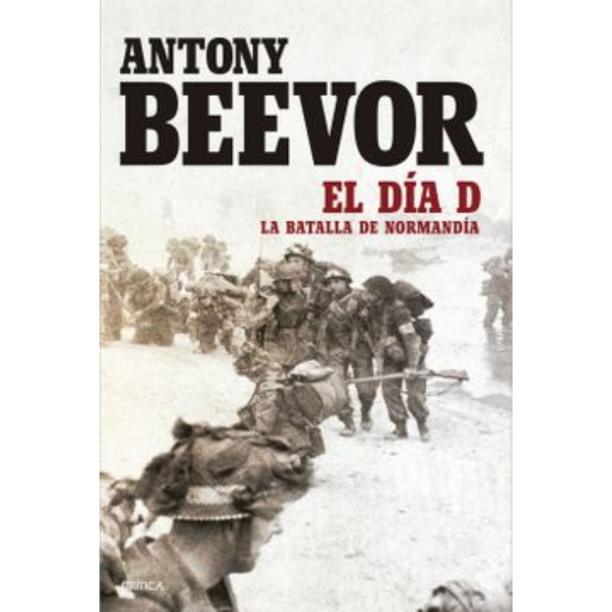 TOP10BOOKS - LIBRO El Día D: La Batalla De Normandía - El Día D: La Batalla De Normandía