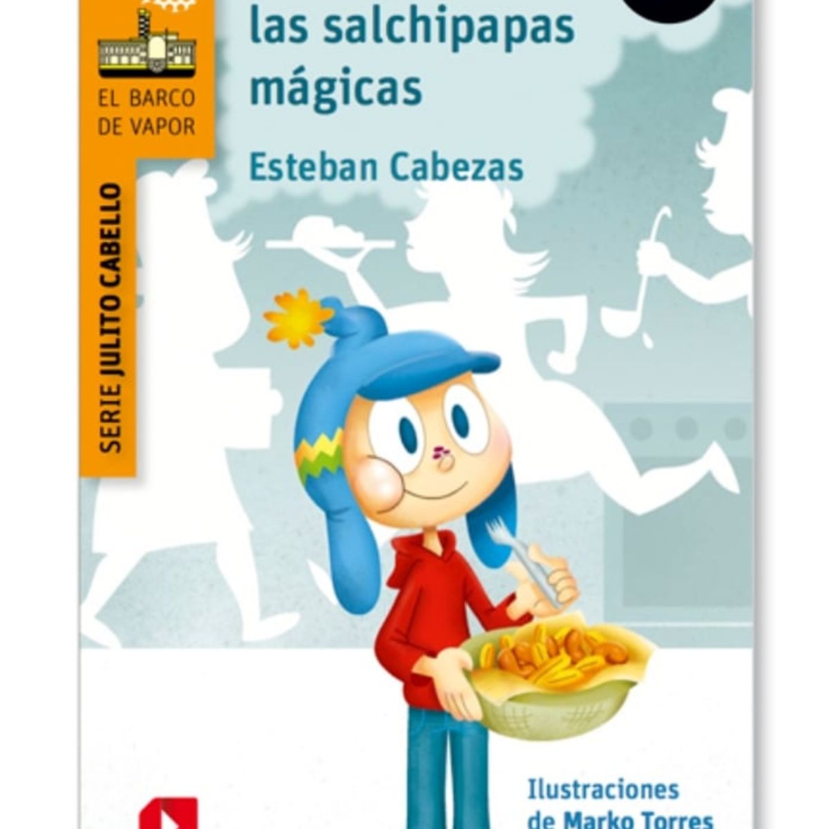 TOP10BOOKS - LIBRO Julito Cabello Y Las Salchipapas Magicas. Loran
