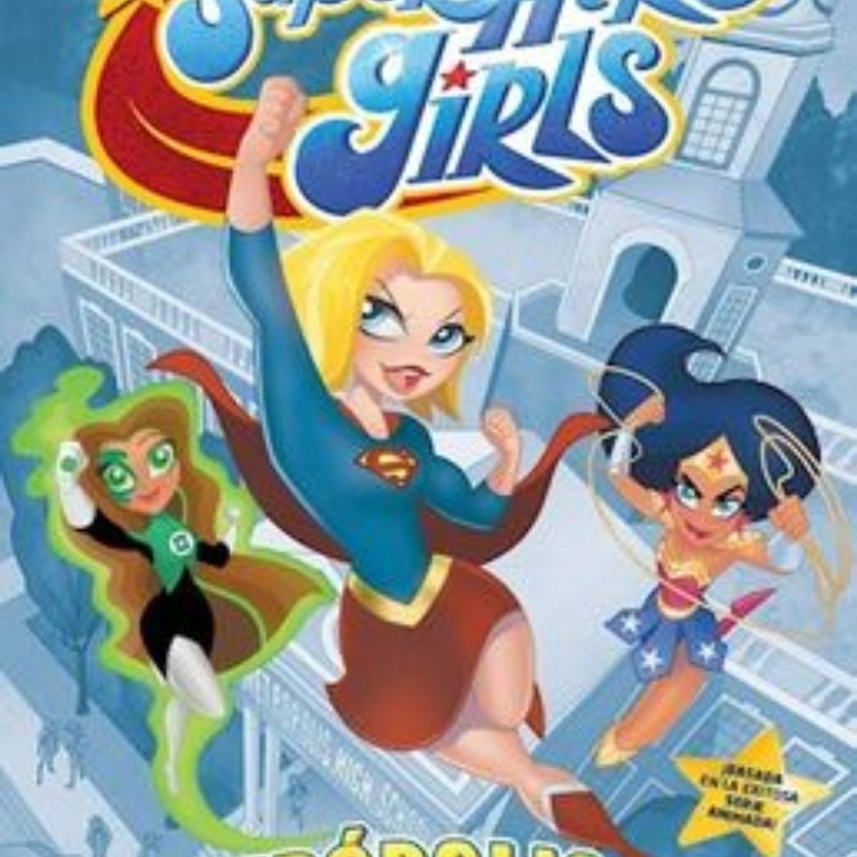 TOP10BOOKS - LIBRO Super Hero Girls. En Metropolis High
