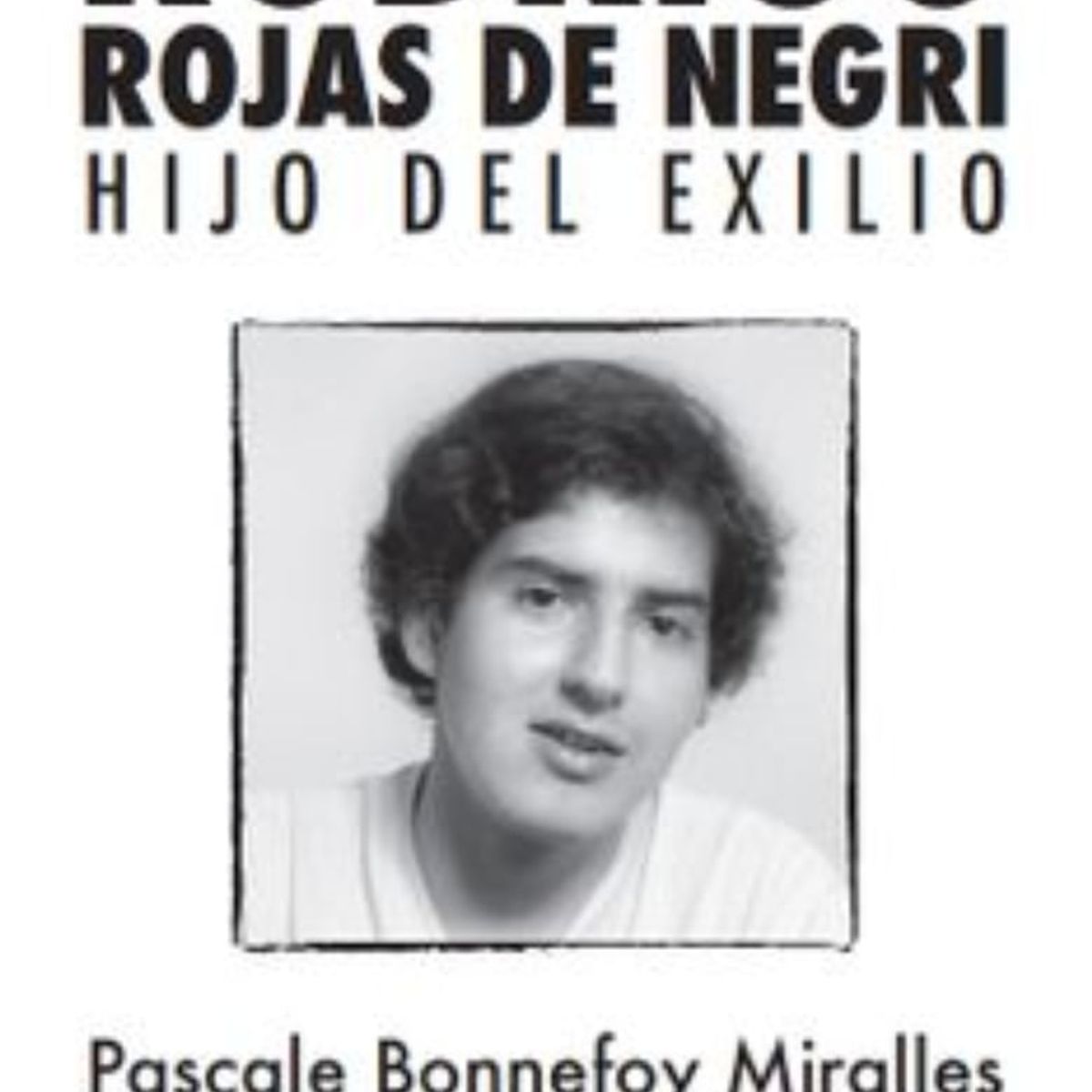 TOP10BOOKS - LIBRO Libro Rodrigo Rojas De Negri - Libro Rodrigo Rojas De Negri