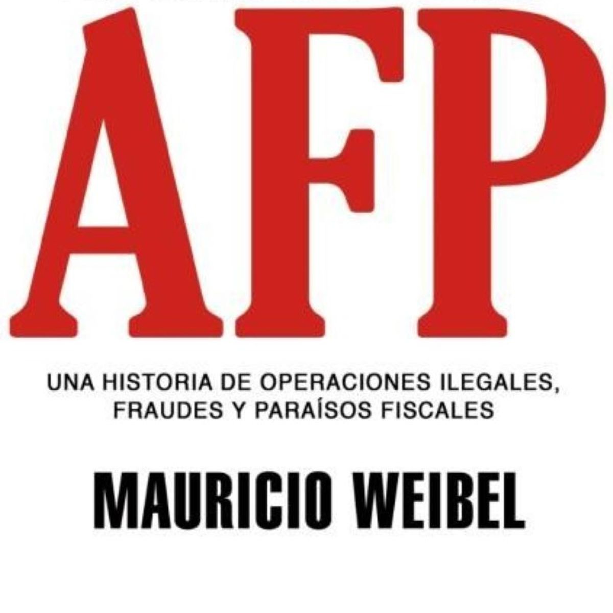 TOP10BOOKS - LIBRO La Caída De Las Afp - La Caída De Las AFP