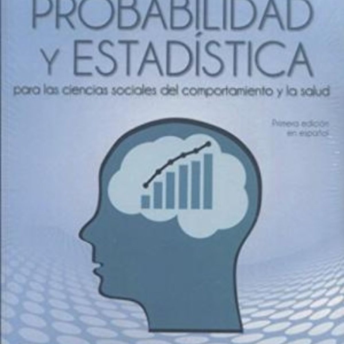 TOP10BOOKS - LIBRO Probabilidad Y Estadística Para Las Ciencias Sociales