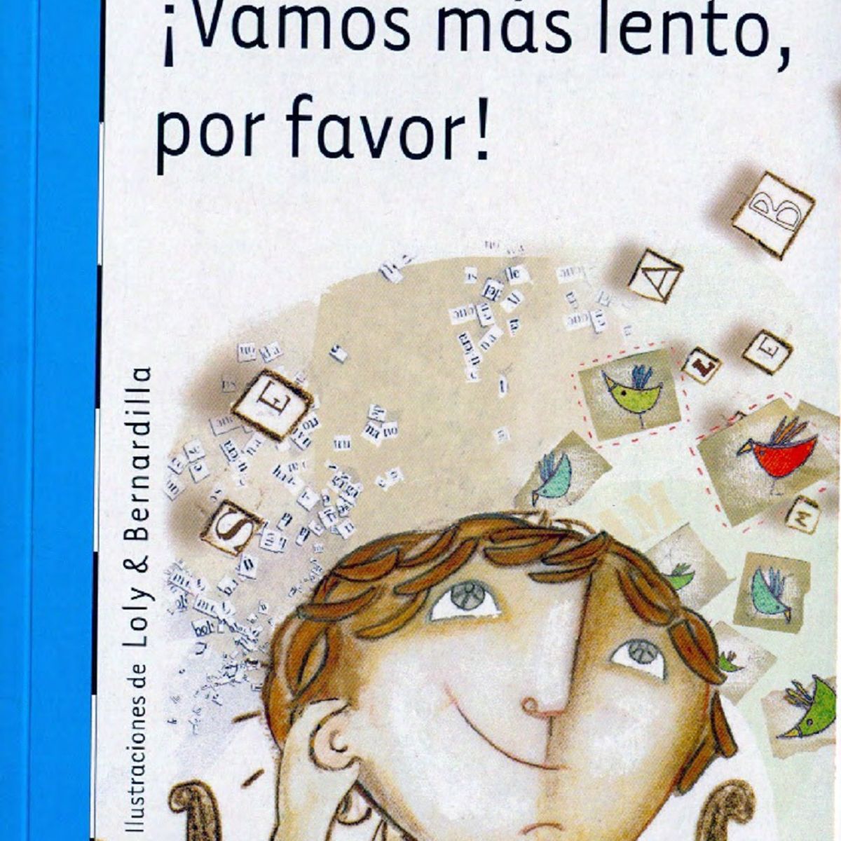TOP10BOOKS - LIBRO ¡vamos Mas Lento, Por Favor! - Loran
