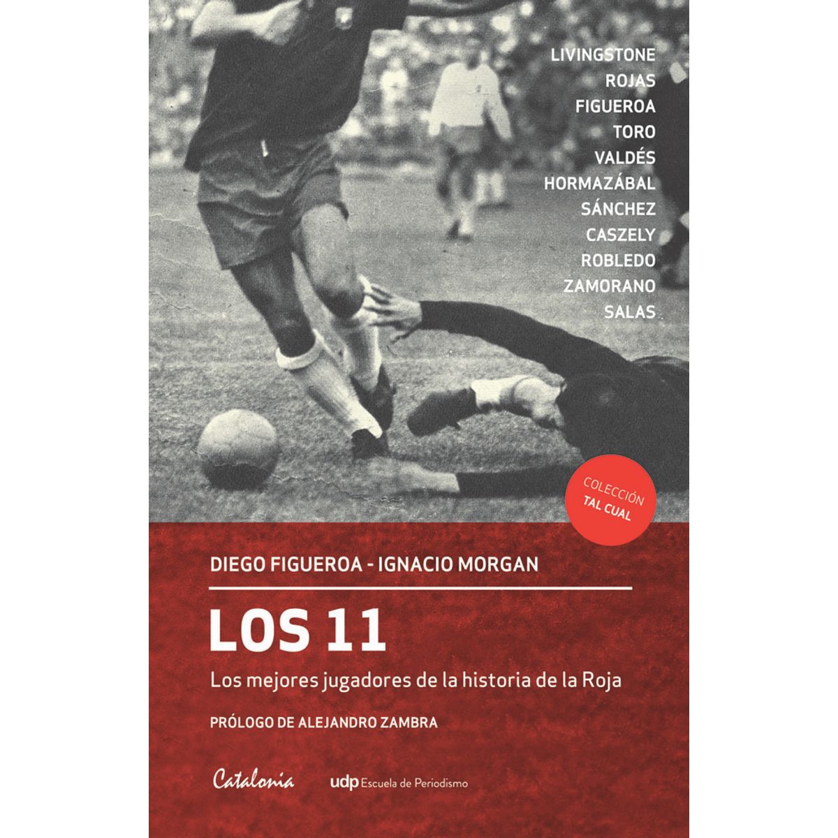 TOP10BOOKS - LIBRO Los 11 - Los Mejores Jugadores De La Historia De La Roja