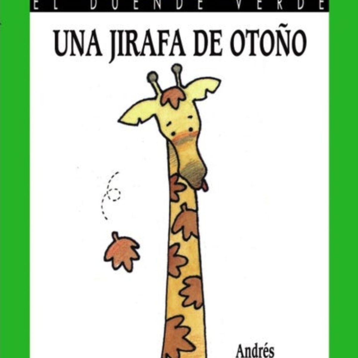 TOP10BOOKS - LIBRO Una Jirafa De Otono - Una Jirafa De Otono
