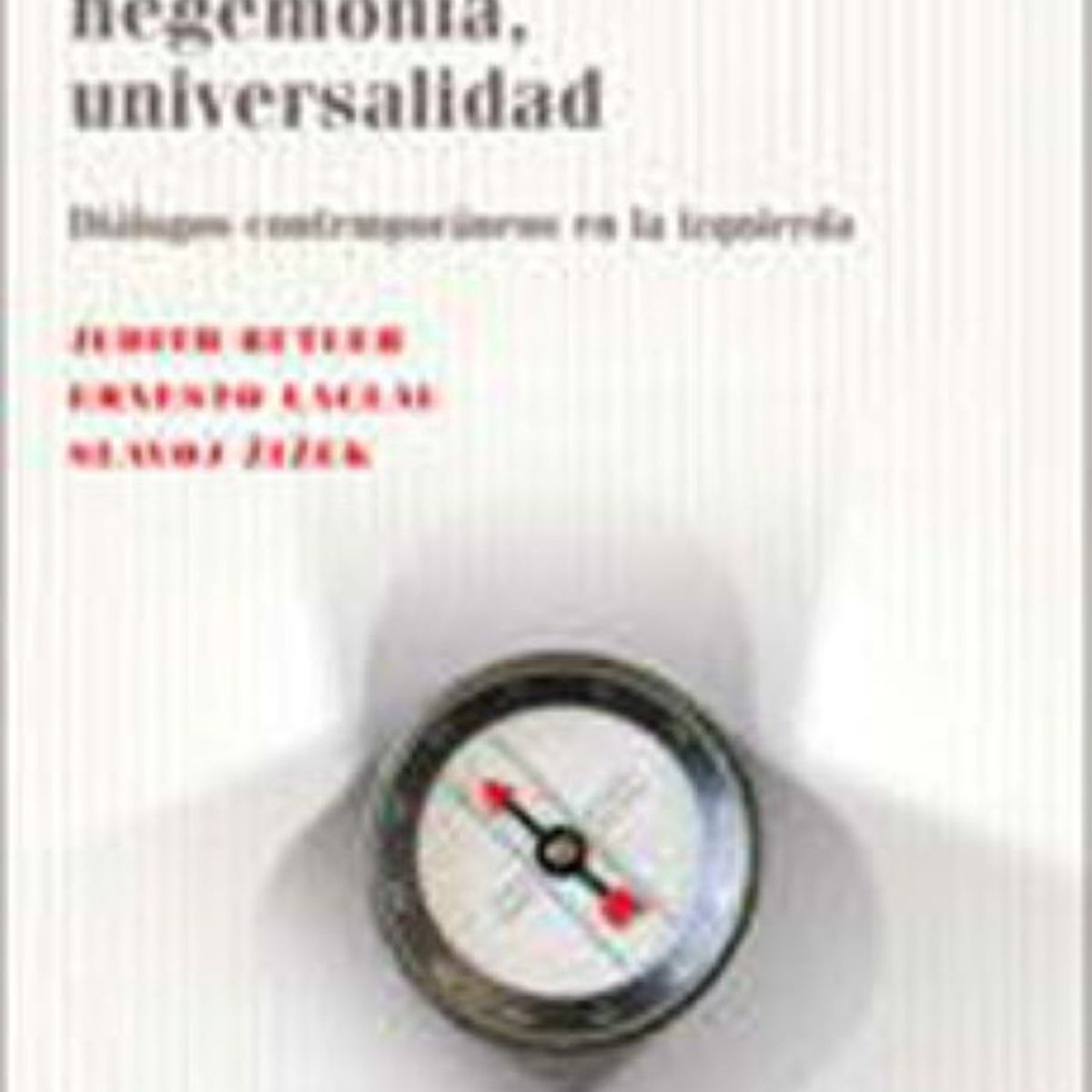 TOP10BOOKS - Libro CONTINGENCIA, HEGEMONIA, UNIVERSALIDAD