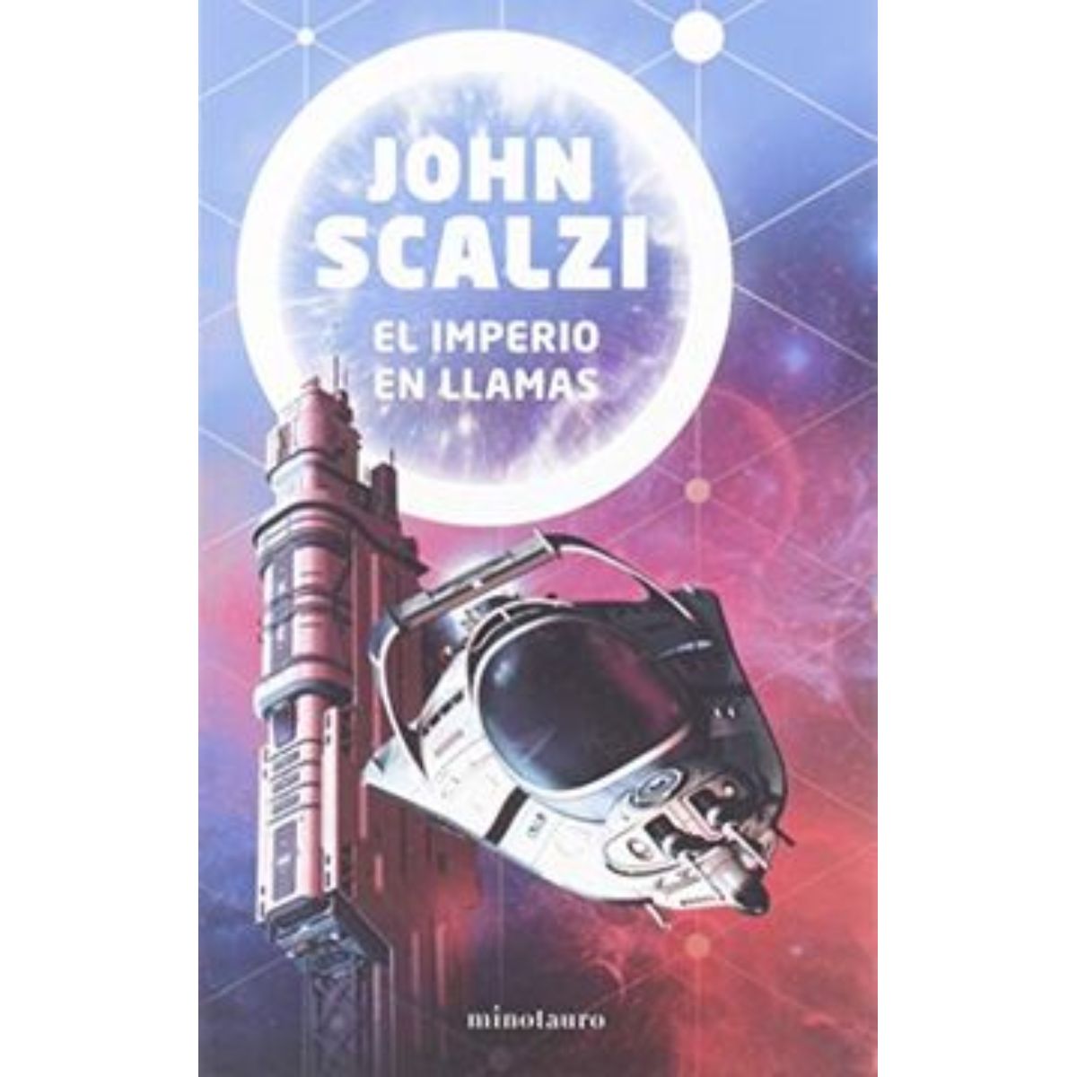 TOP10BOOKS - LIBRO EL IMPERIO EN LLAMAS / JOHN SCALZI / MINOTAURO