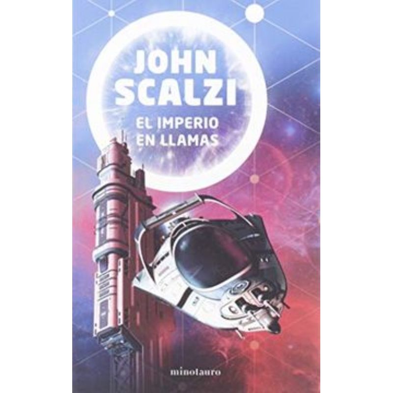 TOP10BOOKS - LIBRO EL IMPERIO EN LLAMAS / JOHN SCALZI / MINOTAURO
