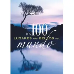 TOP10BOOKS - LIBRO: LOS 100 LUGARES MAS BELLOS DEL MUNDO