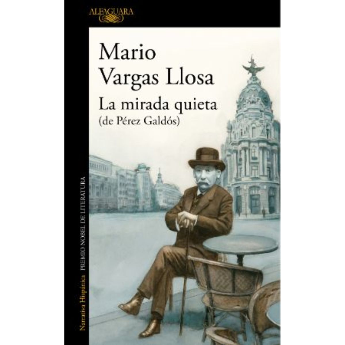 TOP10BOOKS - LIBRO La Mirada Quieta - MARIO VARGAS LLOSA