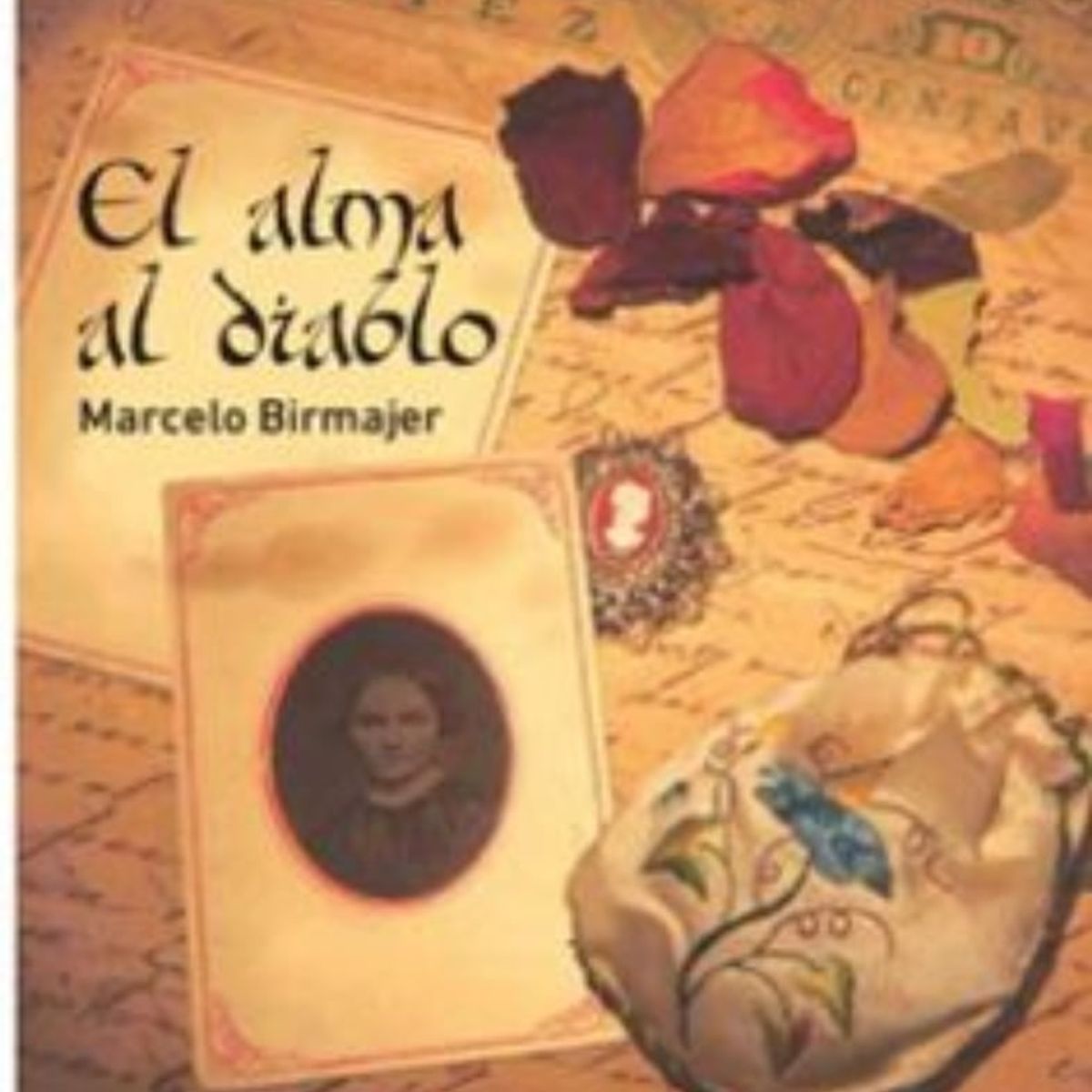 TOP10BOOKS - LIBRO El Alma Al Diablo - El Alma Al Diablo