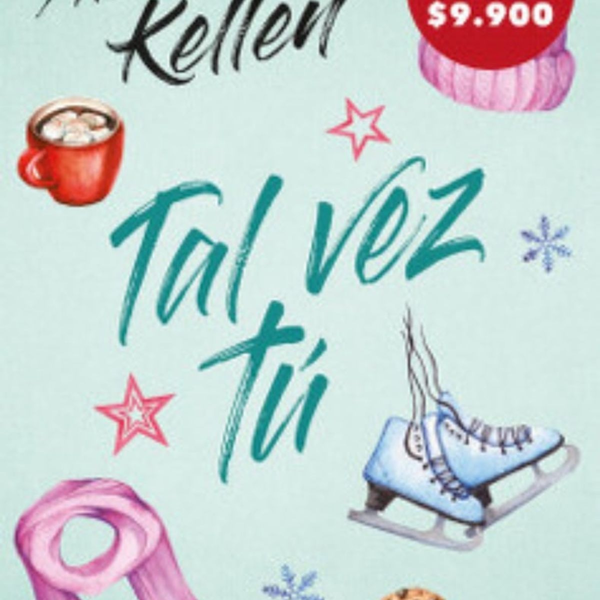 TOP10BOOKS - LIBRO Tal Vez Tu - ALICE KELLEN