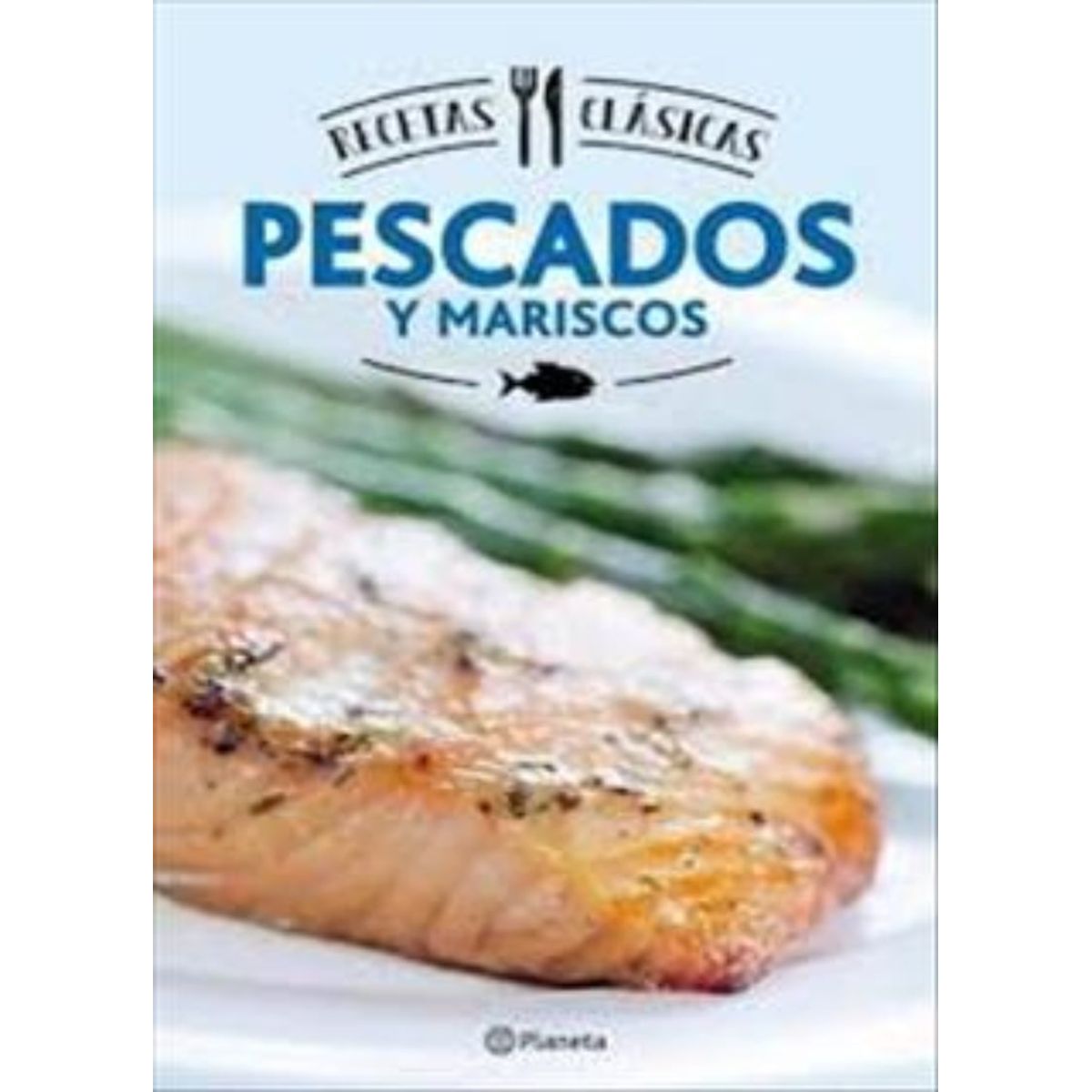 TOP10BOOKS - LIBRO Pescados Y Mariscos - Contenidos Planeta