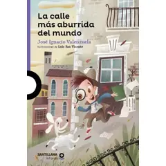 TOP10BOOKS - LIBRO La Calle Mas Aburrida Del Mundo - JOSE IGNACIO VALENZUELA