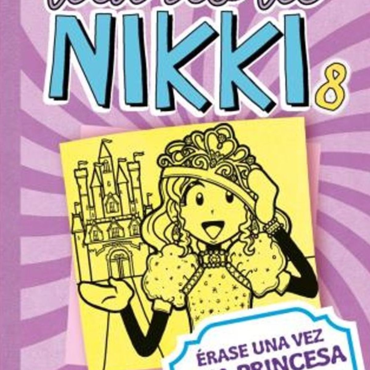 TOP10BOOKS - LIBRO Diario De Nikki 8: Érase Una Vez Una Princesa Algo Desafortunada