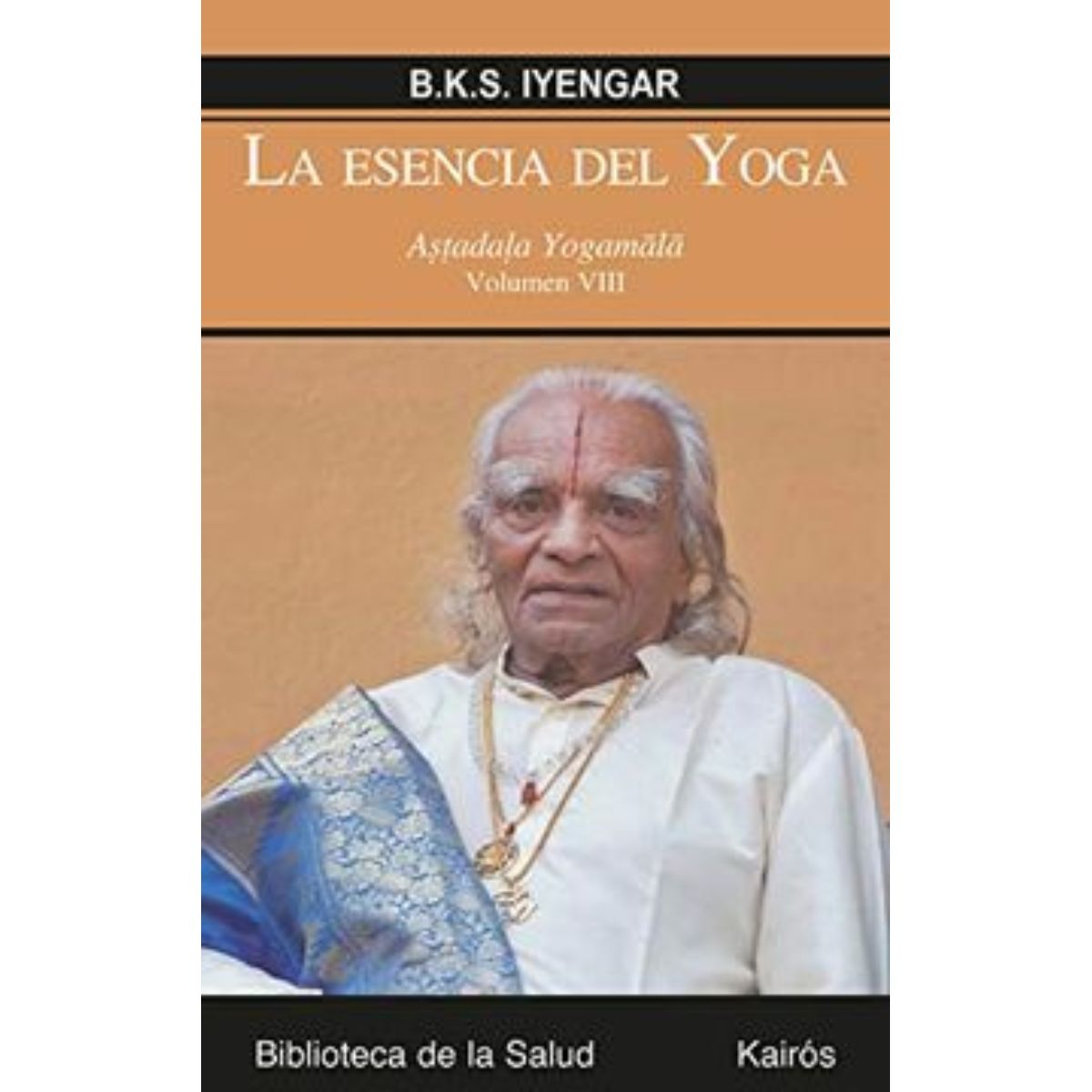 TOP10BOOKS - LIBRO La Esencia Del Yoga VIII - La Esencia Del Yoga VIII