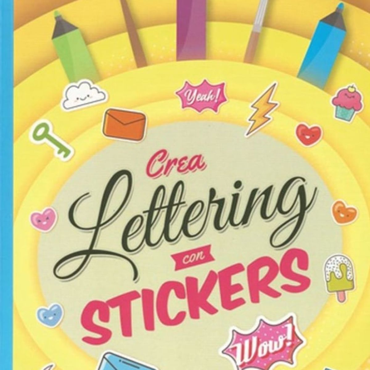 TOP10BOOKS - LIBRO Crea Lettering Con Stickers - Crea Lettering Con Stickers