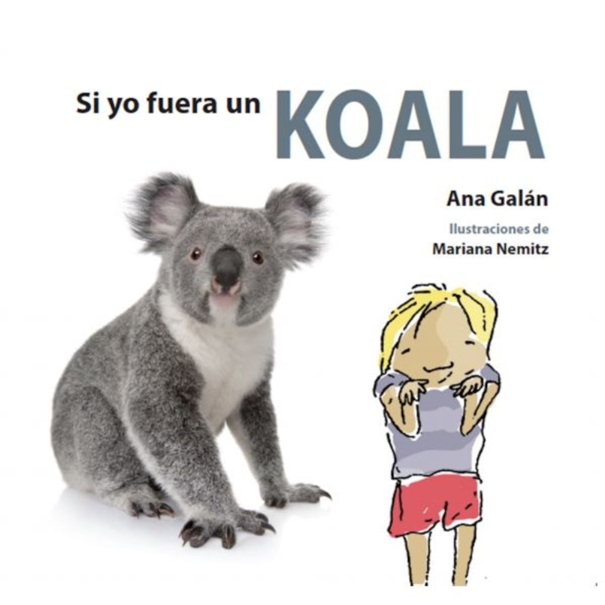 TOP10BOOKS - LIBRO Si Yo Fuera Un Koala - Si Yo Fuera Un Koala