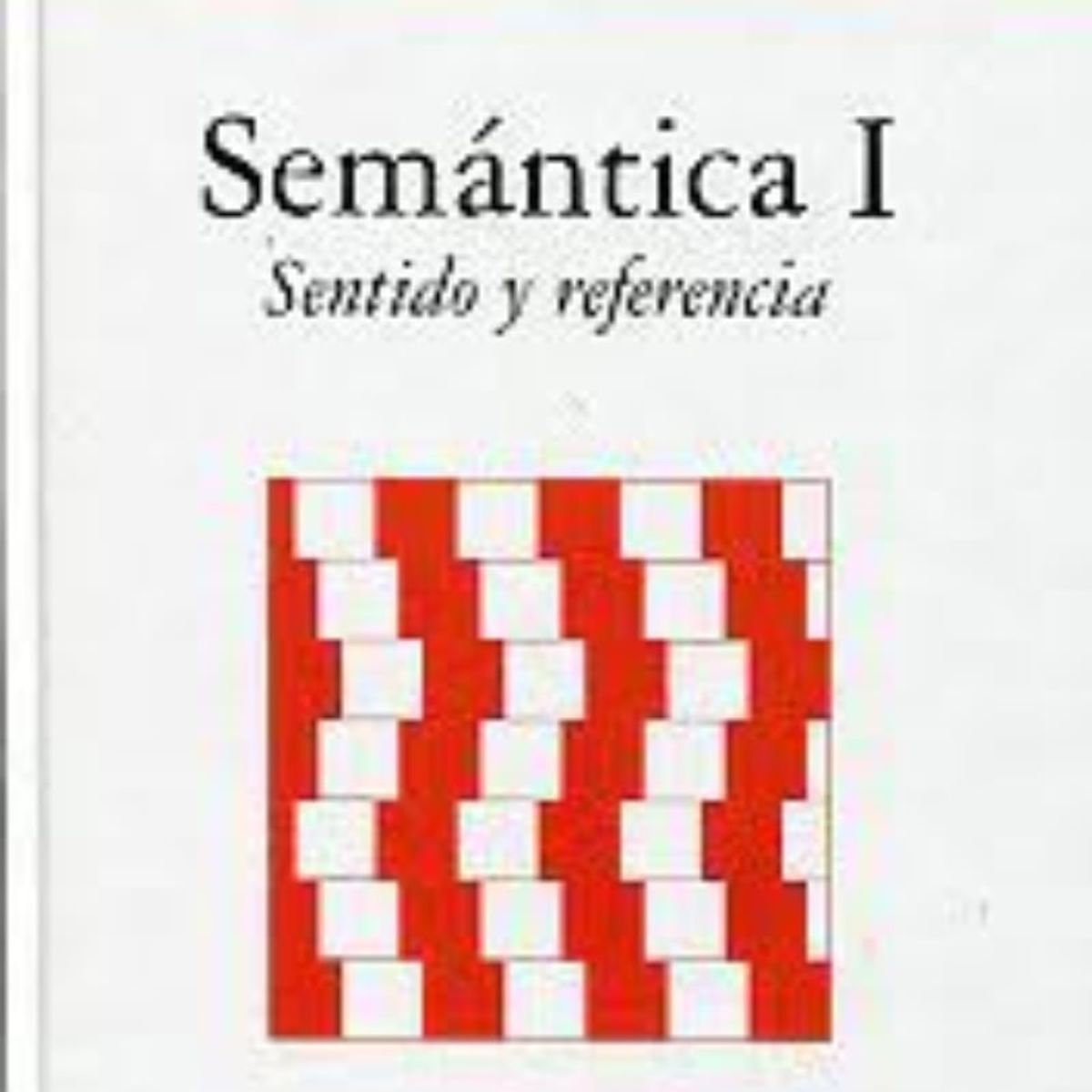 TOP10BOOKS - LIBRO Semantica I, Sentido Y Referencia - Semantica I, Sentido Y Referencia