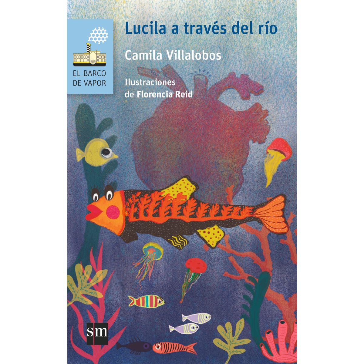TOP10BOOKS - LIBRO Lucila A Traves Del Rio. Loran - Camila Villalobos