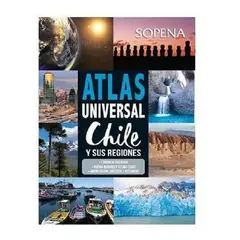 SOPENA - Atlas Universal Chile Y Sus Regiones Actualizado