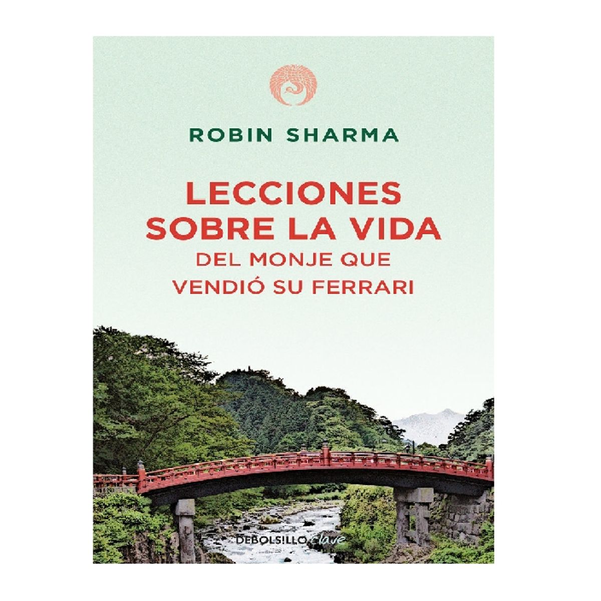 GENERICO - LECCIONES SOBRE LA VIDA DEL MONJE QUE VENDIÓ SU FERRARI