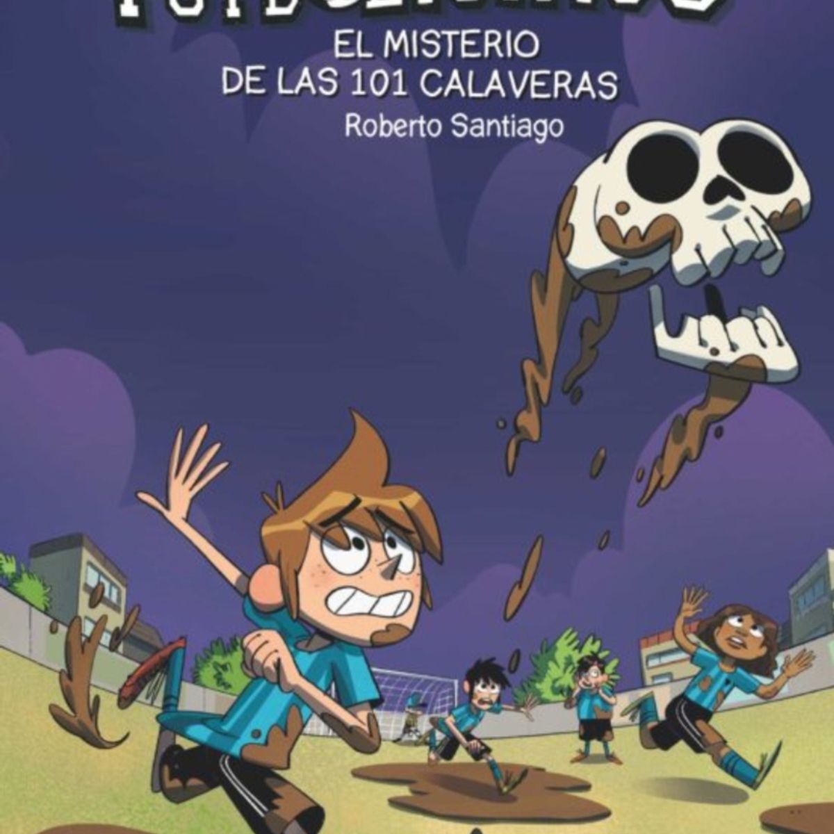 TOP10BOOKS - LIBRO Futbolisimos Xv - Misterio De Las 101 Calaveras