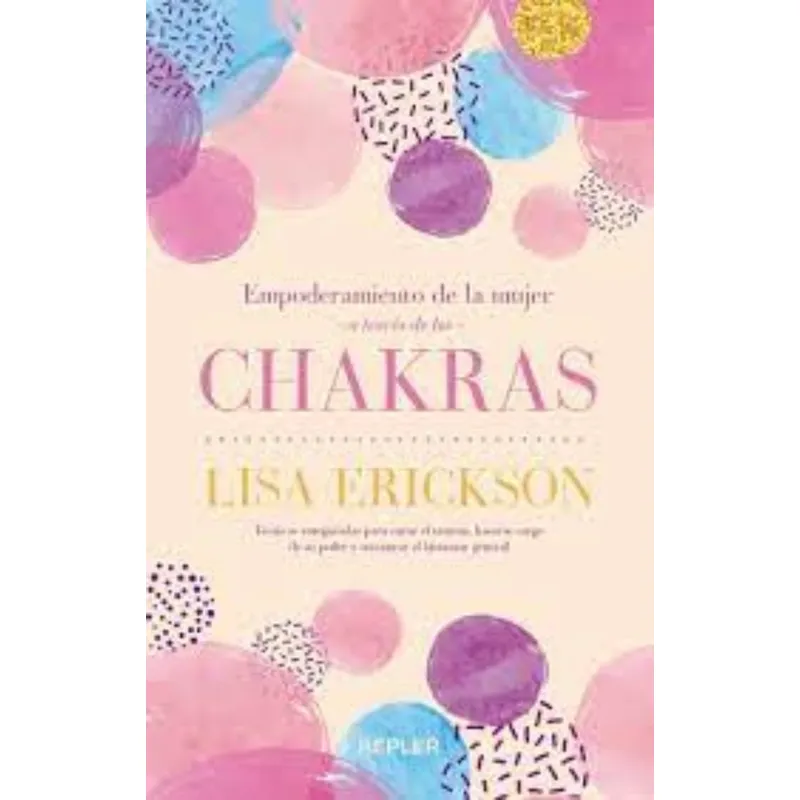 TOP10BOOKS - Libro EMPODERAMIENTO DE LA MUJER A TRAVES DE LOS CHAKRAS