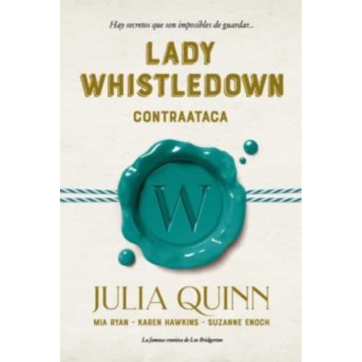 TOP10BOOKS - LIBRO Lady Whistledown Contraataca - Lady Whistledown Contraataca