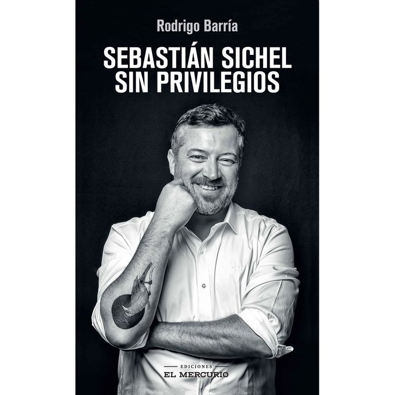 TOP10BOOKS - Libro Sebastián Sichel. Sin Privilegios -727-