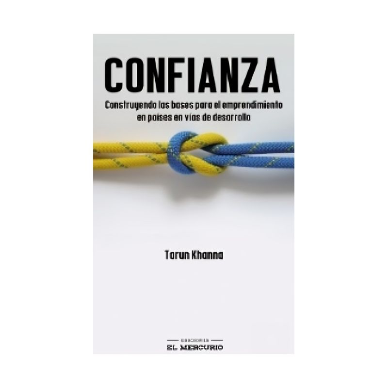 TOP10BOOKS - LIBRO CONFIANZA: CONSTRUYENDO LAS BASES PARA EL EMPRENDIMIENTO EN PAISES EN VIA