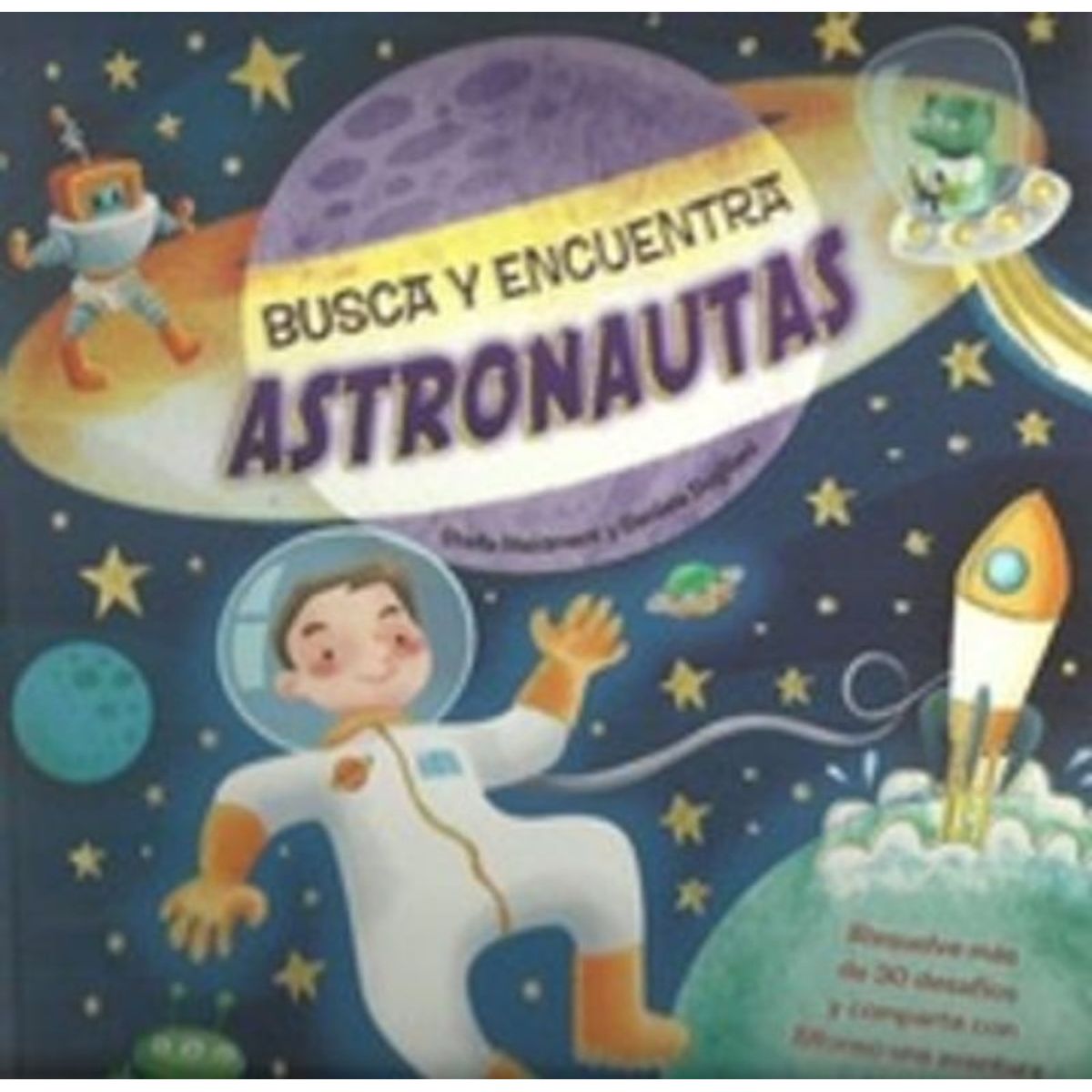 TOP10BOOKS - LIBRO Busca Y Encuentra - Astronautas - Busca Y Encuentra - Astronautas