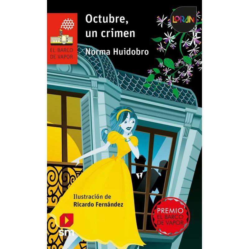 TOP10BOOKS - LIBRO OCTUBRE, UN CRIMEN - LORAN / NORMA HUIDOBRO / EDICIONES SM