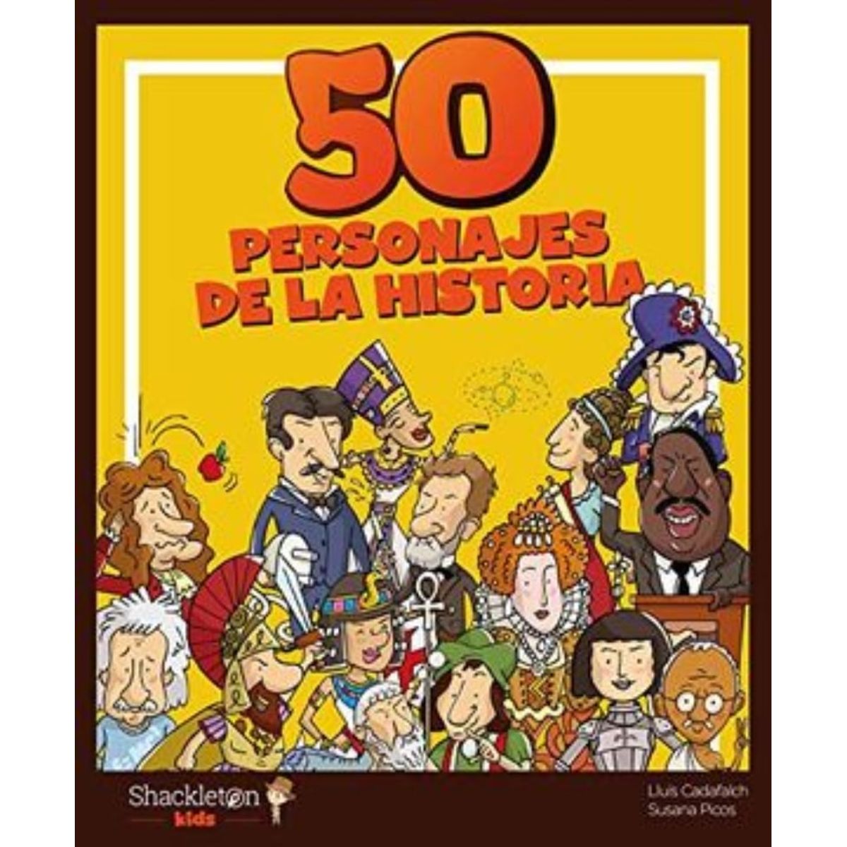 TOP10BOOKS - LIBRO 50 Personajes De La Historia - 50 Personajes De La Historia
