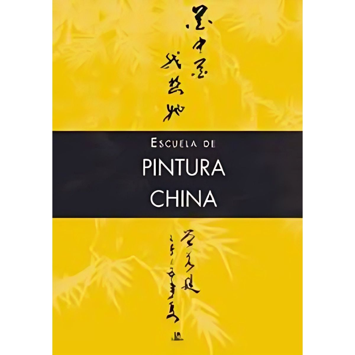 TOP10BOOKS - LIBRO Escuela De Pintura China - Pablo Comasana